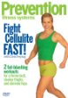 Prevention Fitness Systems - Fight Cellulite Fast! Prevention Fitness Systems - Fight Cellulite Fast!