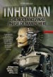 Inhuman: The Next and Final Phase of Man is Here