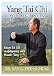Yang Tai Chi for Beginners - Tai Chi Beginner Exercise by Dr. Yang, Jwing-Ming **BESTSELLER**