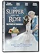 Slipper and the Rose